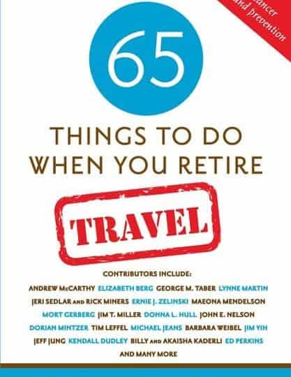 65 Things to Do When You Retire: Travel