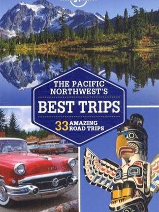 33 Amazing Road trips in the Pacific Northwest